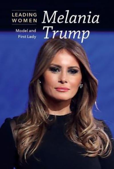 Cover for Bethany Bryan · Melania Trump (Paperback Book) (2017)