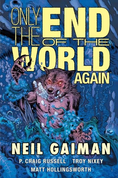 Cover for Neil Gaiman · Only the end of the world again (Book) [First edition. edition] (2018)