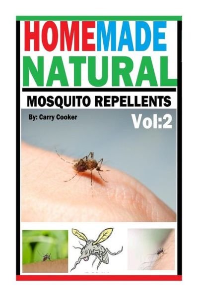 Carry Cooker · Homemade Natural Mosquito Repellent (Paperback Book) (2015)