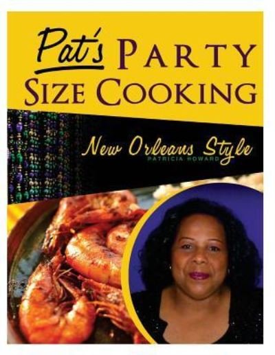 Cover for D P Smallwood · Pat's Party Size Cooking, New Orleans Style (Pocketbok) (2015)