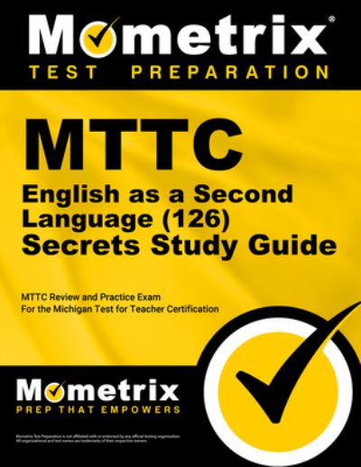 Mttc English As a Second Language  Secrets Study Guide - Mometrix - Books - Mometrix Media LLC - 9781516721122 - January 31, 2023