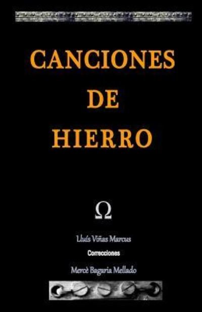 Cover for Lluis Vinas Marcus · Canciones de Hierro (Paperback Book) (2015)