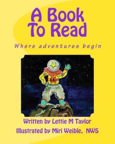 Cover for Lettie M Taylor · A Book To Read (Paperback Book) (2015)