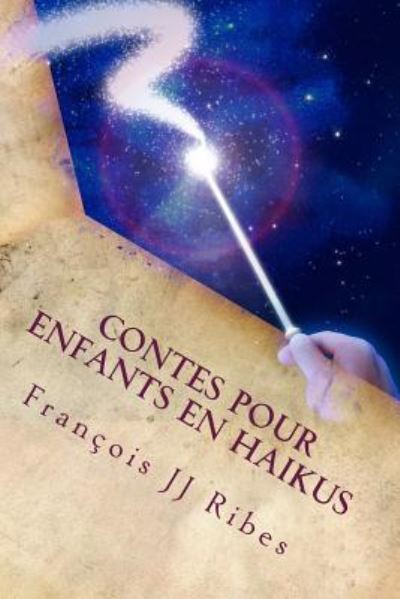 Cover for M François JJ Ribes · Contes pour enfants en haikus (Paperback Book) (2015)