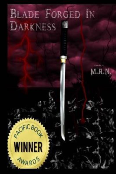 Cover for M a N · Blade Forged In Darkness (Paperback Book) (2015)