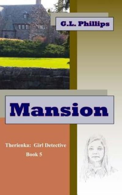 Cover for G L Phillips · Mansion (Paperback Book) (2015)