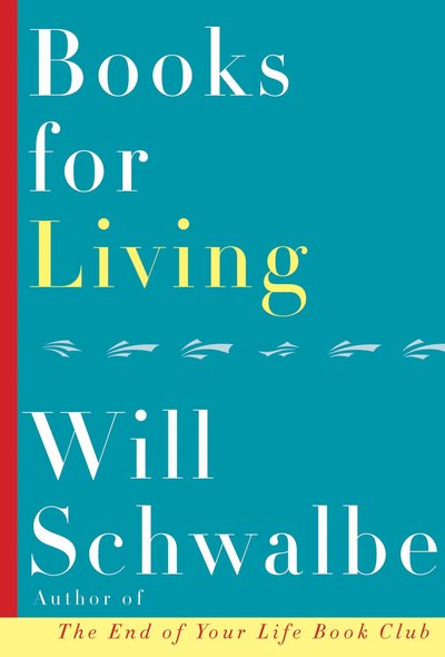 Cover for Schwalbe · Books for Living (Book) (2016)