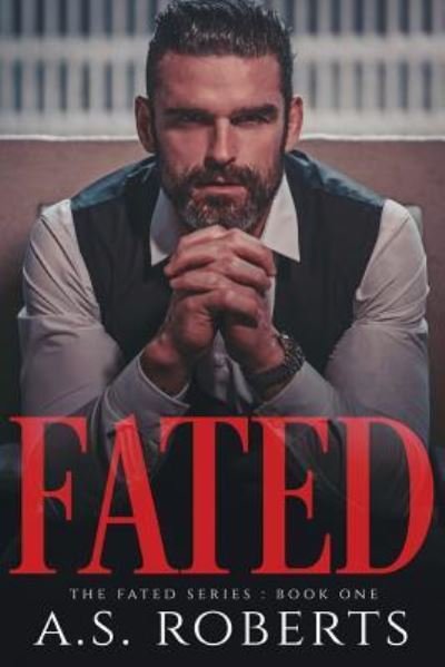 Cover for A S Roberts · Fated (Paperback Bog) (2016)