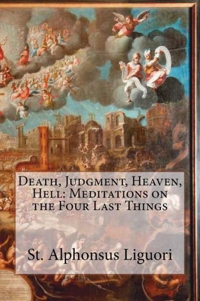Cover for St Alphonsus Liguori · Death, Judgment, Heaven, Hell (Paperback Book) (2016)