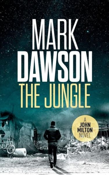 Cover for Mark Dawson · The Jungle (Paperback Book) (2016)