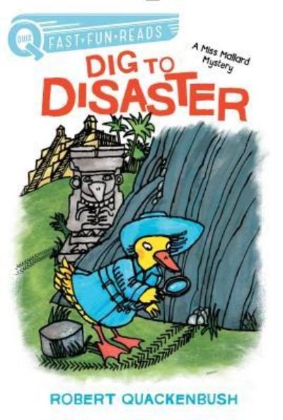 Cover for Robert Quackenbush · Dig to Disaster (Paperback Bog) (2018)