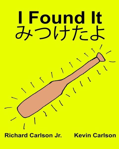 Cover for Carlson, Richard, Jr. · I Found It (Paperback Book) (2016)