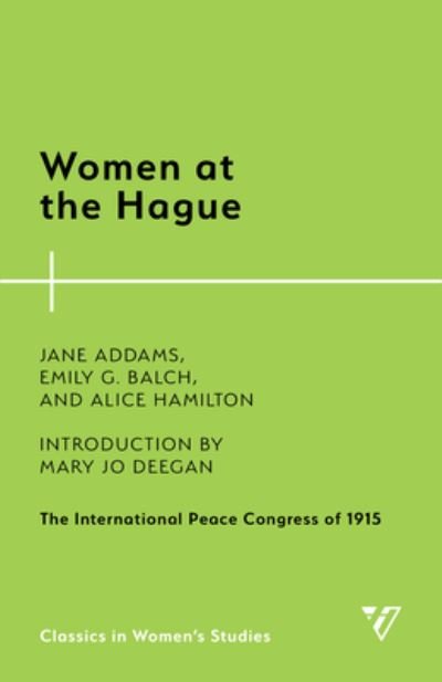 Cover for Jane Addams · Women at the Hague: The International Peace Congress of 1915 (Pocketbok) (2022)