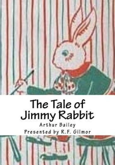 Cover for Arthur Scott Bailey · The Tale of Jimmy Rabbit (Pocketbok) (2017)