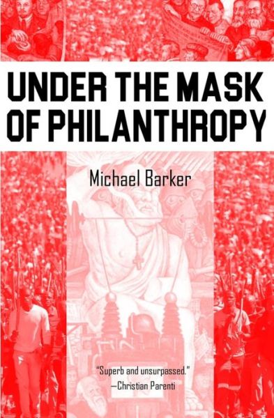 Cover for Michael Barker · Under the Mask of Phillanthropy (Paperback Book) (2017)