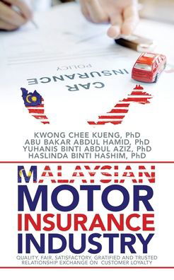 Cover for Kwong Chee Kueng · Malaysian Motor Insurance Industry (Paperback Book) (2020)