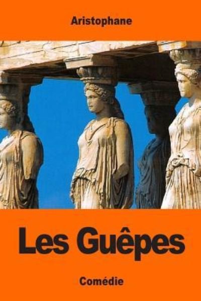 Cover for Aristophane · Les Guepes (Pocketbok) (2017)