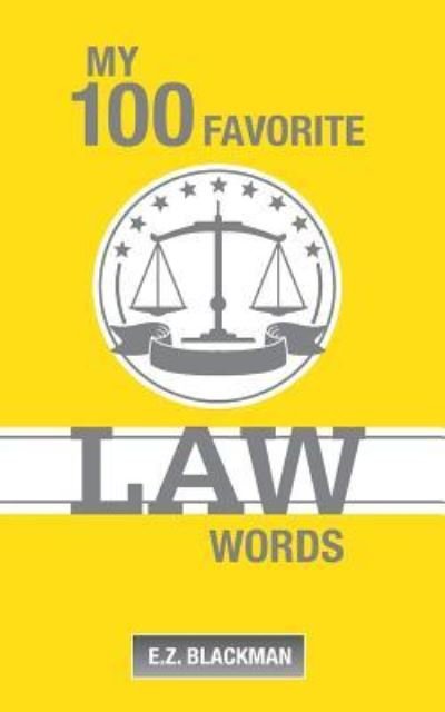 Cover for Ez Blackman · My 100 Favorite Law Words (Paperback Book) (2017)
