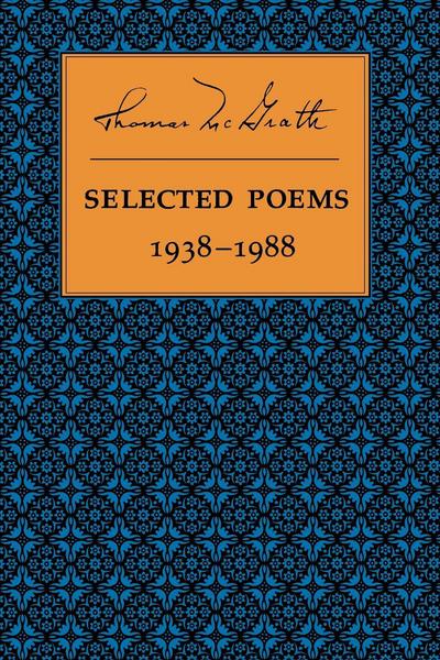 Selected Poems 1938-1988 - Thomas McGrath - Books - Copper Canyon Press,U.S. - 9781556590122 - April 14, 1988