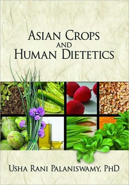 Cover for Usha R Palaniswamy · Asian Crops and Human Dietetics (Hardcover bog) (2008)