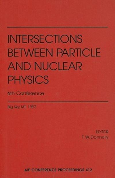 Cover for Donnelly · Interactions Between Particle and Nuclear Physics (Hardcover Book) (1998)