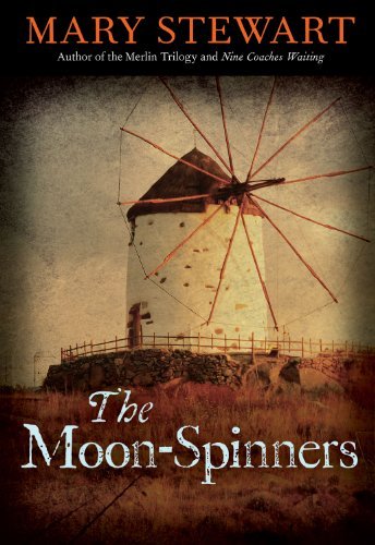 The Moon-spinners (Rediscovered Classics) - Mary Stewart - Kirjat - Chicago Review Press - 9781569767122 - perjantai 1. huhtikuuta 2011