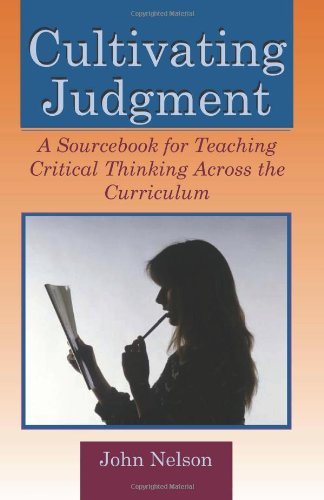 Cover for John Nelson · Cultivating Judgement: a Sourcebook for Teaching Critical Thinking.... (Pocketbok) (1995)