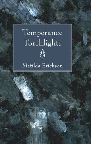 Cover for Matilda Erickson · Temperance Torchlights: (Paperback Book) (2006)