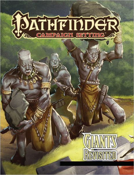 Pathfinder Campaign Setting: Giants Revisited - Jason Nelson - Books - Paizo Publishing, LLC - 9781601254122 - June 19, 2012