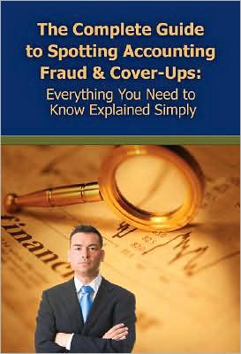 Cover for Martha Maeda · Complete Guide to Spotting Accounting Fraud &amp; Cover-Ups: Everything You Need to Know Explained Simply (Paperback Book) (2010)