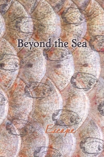Cover for Eber &amp; Wein · Beyond the Sea: Escape (Pocketbok) (2015)
