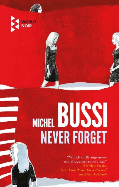 Never Forget - Michel Bussi - Libros - Europa Editions, Incorporated - 9781609456122 - 18 de agosto de 2020