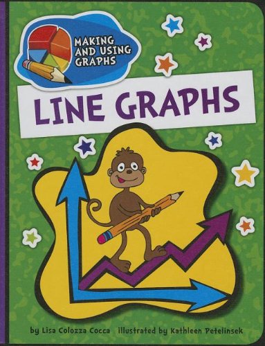 Cover for Lisa Colozza Cocca · Line Graphs (Making and Using Graphs) (Hardcover Book) (2013)