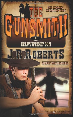 Cover for J. R. Roberts · Heavyweight Gun (The Gunsmith) (Volume 9) (Pocketbok) (2012)