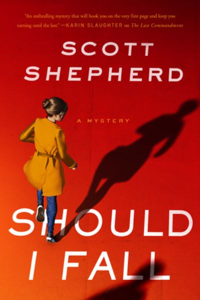 Cover for Scott Shepherd · Should I Fall (Hardcover Book) (2022)