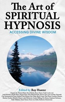 Cover for Roy Hunter · The Art of Spiritual Hypnosis: Accessing Divine Wisdom (Pocketbok) (2016)