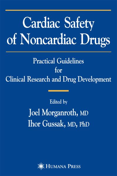 Cover for Cardiac Safety of Noncardiac Drugs: Practical Guidelines for Clinical Research and Drug Development (Paperback Book) [Softcover reprint of hardcover 1st ed. 2005 edition] (2010)