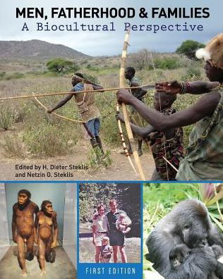 Cover for H Dieter Steklis · Men, Fatherhood &amp; Families: a Biocultural Perspective (Pocketbok) [First edition] (2014)
