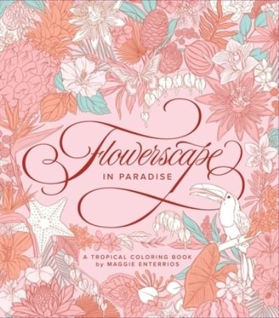 Cover for Maggie Enterrios · Flowerscape in Paradise: A Tropical Coloring Book (Paperback Book) (2023)