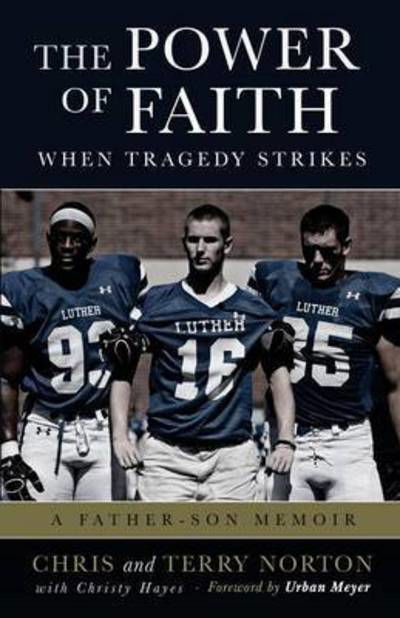 Cover for The Power of Faith When Tragedy Strikes: A Father-Son Memoir (Paperback Book) (2015)