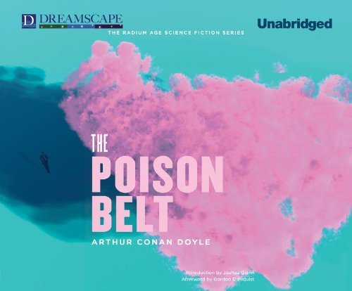 Cover for Arthur Conan Doyle · The Poison Belt: Being an Account of Another Adventure of Prof. Geo (Professor Challenger) (Hörbok (CD)) [Unabridged edition] (2013)