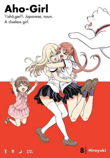 Cover for Hiroyuki · Aho-girl: A Clueless Girl 8 (Pocketbok) (2018)