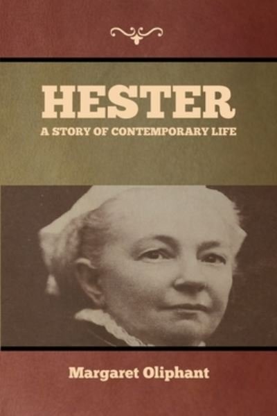 Cover for Margaret Oliphant · Hester (Paperback Book) (2020)