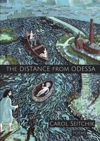 The Distance From Odessa - Carol Seitchik - Books - Atmosphere Press - 9781636496122 - January 20, 2021