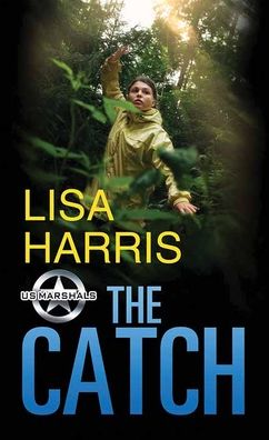 Cover for Lisa Harris · The Catch (Hardcover Book) (2022)