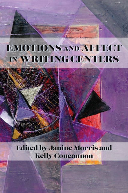 Cover for Janine Morris · Emotions and Affect in Writing Centers (Paperback Book) (2022)