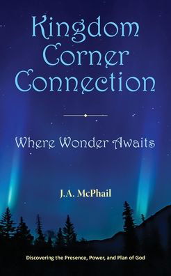 Cover for J A McPhail · Kingdom Corner Connection (Paperback Book) (2020)