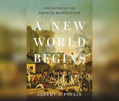 Cover for Jeremy D Popkin · A New World Begins (CD) (2020)