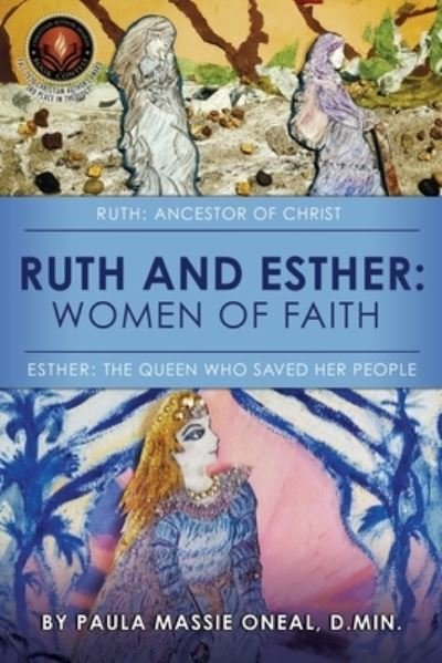 Cover for D Min Paula Massie Oneal · Ruth and Esther : Ruth : Ancestor of Christ Esther (Pocketbok) (2020)