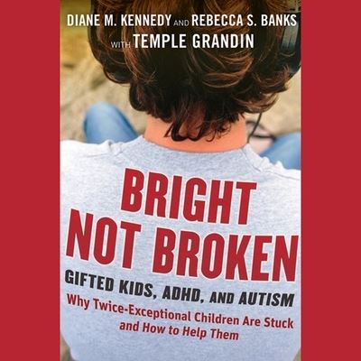 Bright Not Broken - Temple Grandin - Music - Tantor Audio - 9781665193122 - July 20, 2020